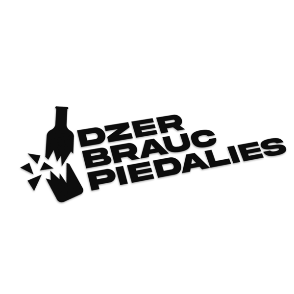 Dzer Brauc Piedalies