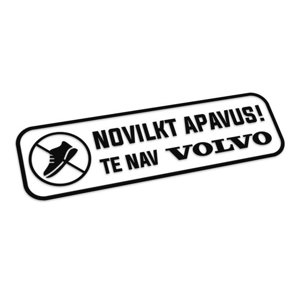 Novilkt apavus! Te nav Volvo